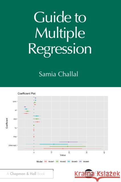 Guide to Multiple Regression Samia Challal 9781041018919 CRC Press