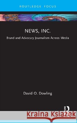 News, Inc. David O. Dowling 9781041019138 Taylor & Francis Ltd