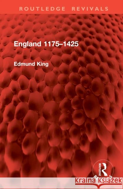 England 1175-1425 Edmund King 9781041020707 Routledge