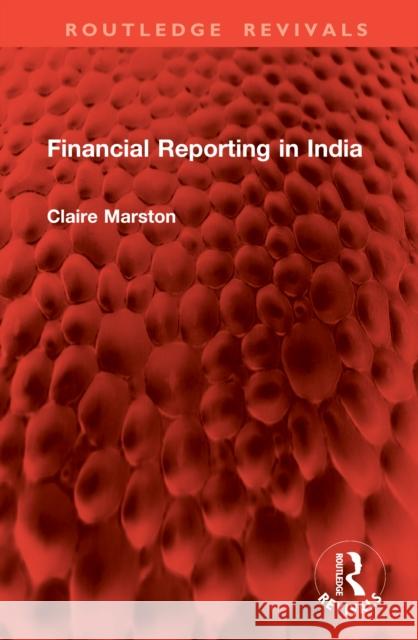 Financial Reporting in India Claire Marston 9781041020745 Routledge