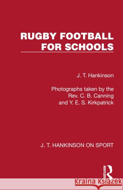 Rugby Football for Schools J. T. Hankinson 9781041022626