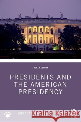Presidents and the American Presidency Heith, Diane 9781041027027 Routledge