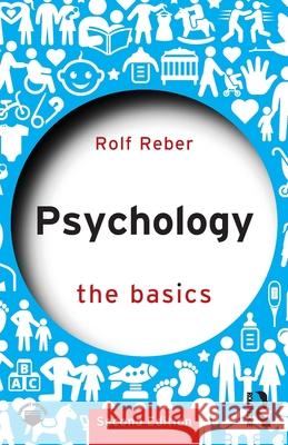 Psychology: The Basics Rolf (University of Oslo, Norway) Reber 9781041027805 Routledge