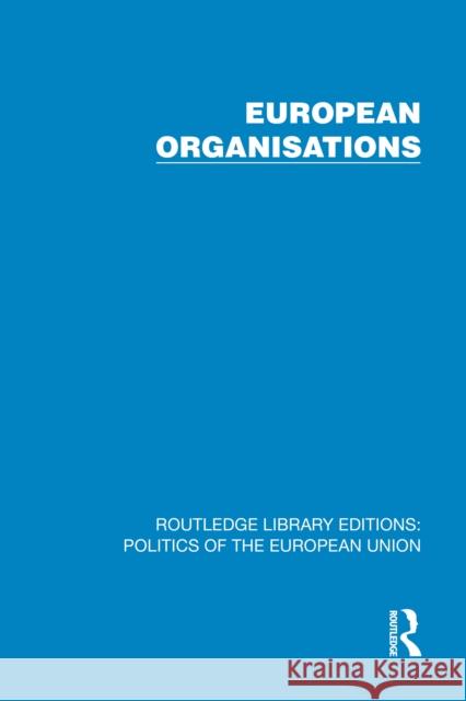 European Organisations Political and Economic Planning 9781041047919 Routledge