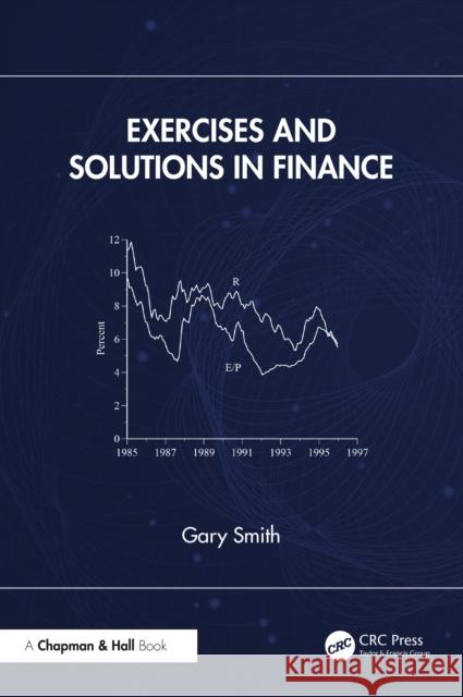 Exercises and Solutions in Finance Gary Smith 9781041048367