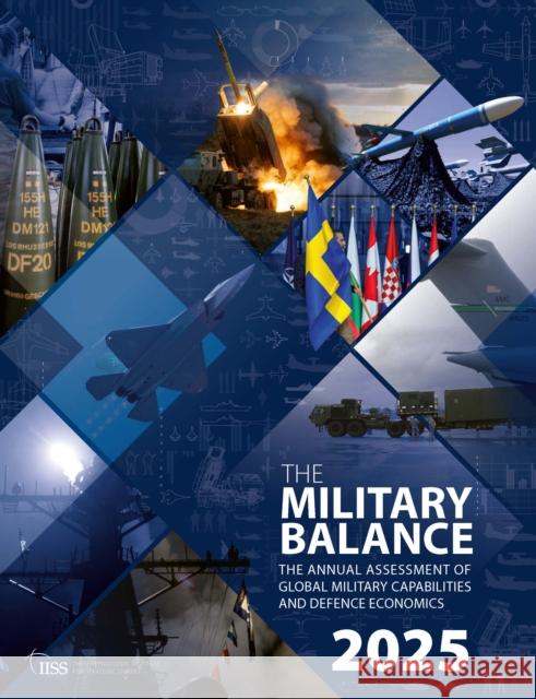 The Military Balance 2025 The Intern Fo 9781041049678 Routledge