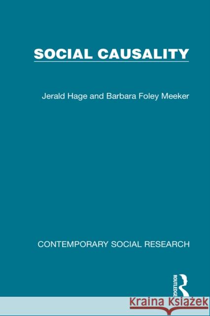 Social Causality Jerald Hage Barbara Foley Meeker 9781041052036