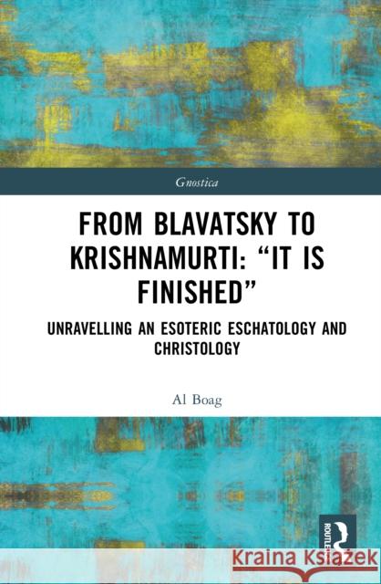 From Blavatsky to Krishnamurti: 