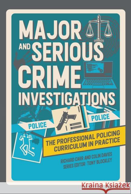 Major and Serious Crime Investigations Richard Carr Colin Davies Tony Blockley 9781041056140 Routledge