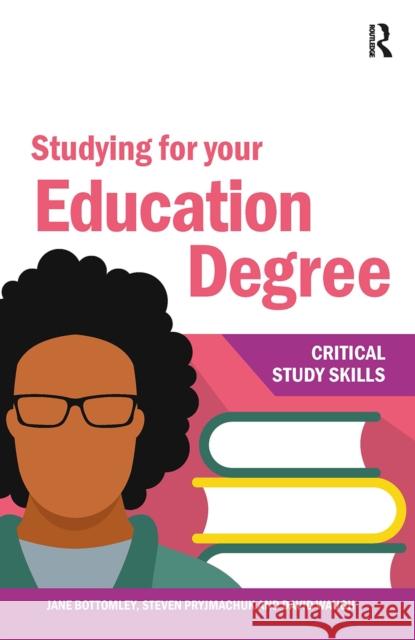 Studying for your Education Degree Steven Pryjmachuk David Waugh 9781041057024 Routledge