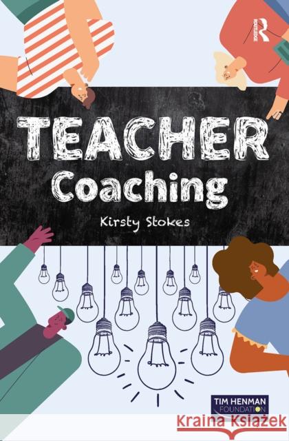 TEACHER Coaching Kirsty Stokes 9781041057246 Routledge