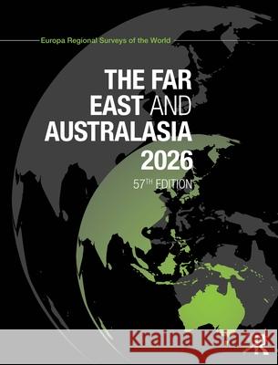 The Far East & Australasia 2026 Europa Publications 9781041058175 Routledge