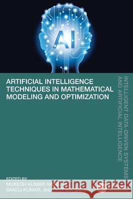 Artificial Intelligence Techniques in Mathematical Modeling and Optimization  9781041060031 Taylor & Francis Ltd