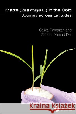 Maize (Zea mays L.) in Cold Zahoor Ahmad Dar 9781041061519