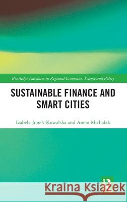 Sustainable Finance and Smart Cities Aneta Michalak 9781041062738 Routledge