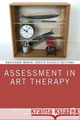Assessment in Art Therapy Andrea Gilroy Robin Tipple Christopher Brown 9781041063162 Routledge