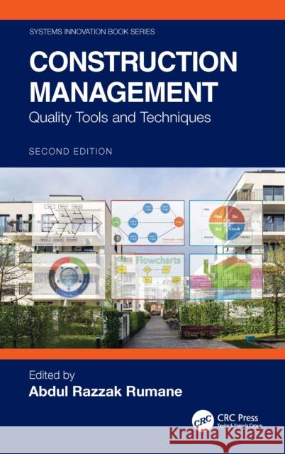Construction Management: Quality Tools and Techniques Abdul Razzak Rumane 9781041066965 CRC Press