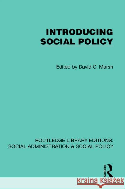 Introducing Social Policy David C. Marsh 9781041074588