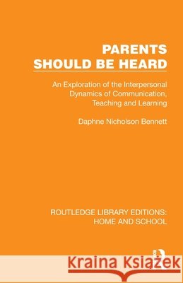 Parents Should Be Heard Daphne Nicholson Bennett 9781041074861 Routledge
