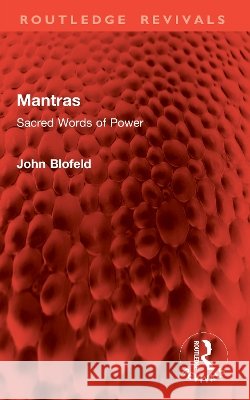Mantras John Blofeld 9781041076964 Taylor & Francis Ltd
