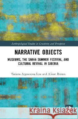 Narrative Objects Alison K. Brown 9781041077626 Taylor & Francis Ltd