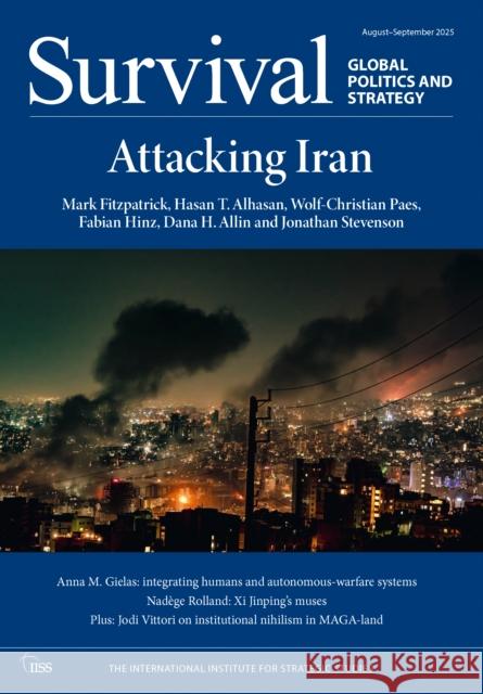 Survival: August-September 2025 The International Institute for Strategi 9781041078142 Routledge