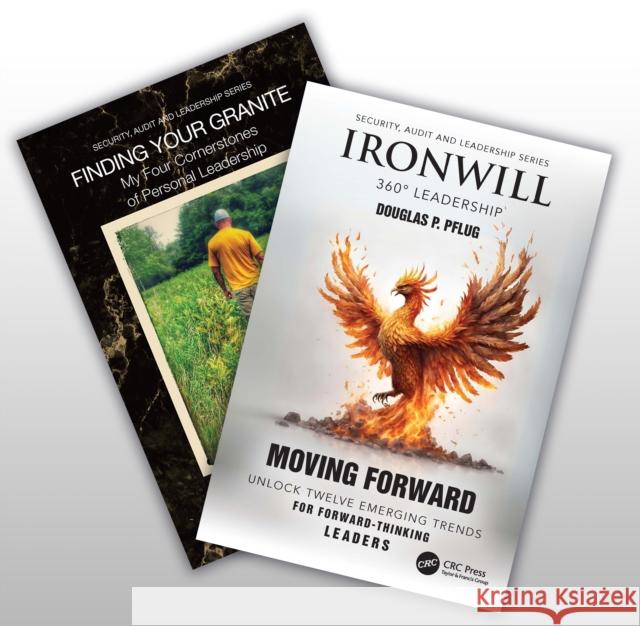Ironwill 360° Leadership and Finding Your Granite Two-Book Set Douglas P. Pflug 9781041095545 Taylor & Francis Ltd