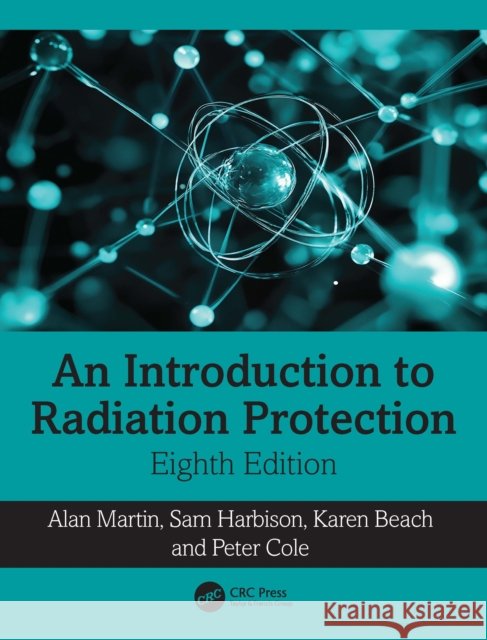 An Introduction to Radiation Protection Peter Cole 9781041095866