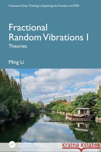 Fractional Random Vibrations I: Theories Ming Li 9781041110194