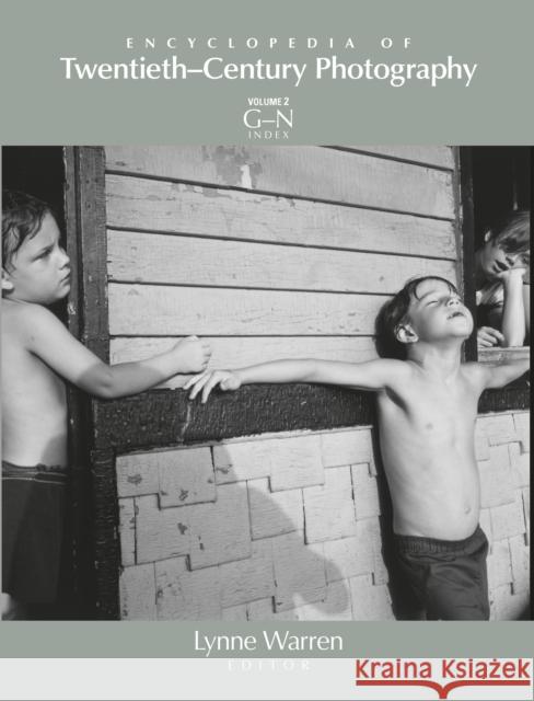 Encyclopedia of Twentieth-Century Photography Lynne Warren 9781041120087 Routledge