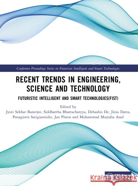 Recent Trends in Engineering, Science and Technology Jyoti Sekhar Banerjee Siddhartha Bhattacharyya Debashis de 9781041121633 CRC Press