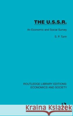 The U.S.S.R.: An Economic and Social Survey S.P. Turin 9781041157571 Routledge