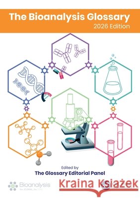 The Bioanalysis Glossary: 2026 Edition  9781041162391 Taylor & Francis Ltd