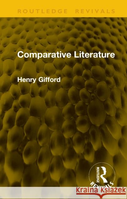 Comparative Literature Henry Gifford 9781041164784