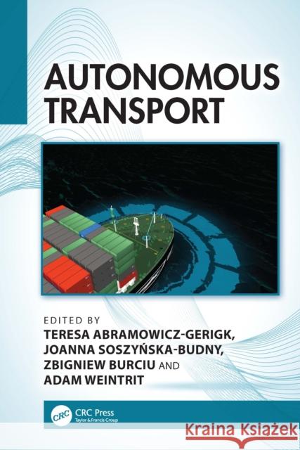 Autonomous Transport Teresa Abramowicz-Gerigk Joanna Soszyńska-Budny Zbigniew Burciu 9781041166832 CRC Press