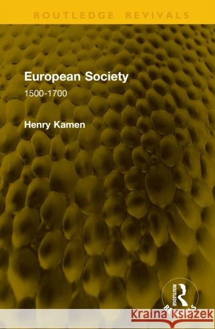 European Society: 1500-1700 Henry Kamen 9781041168058 Routledge
