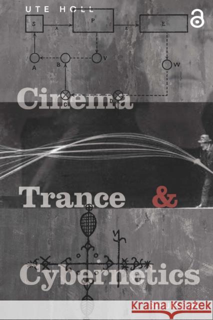 Cinema, Trance and Cybernetics Ute Holl 9781041176961 Routledge