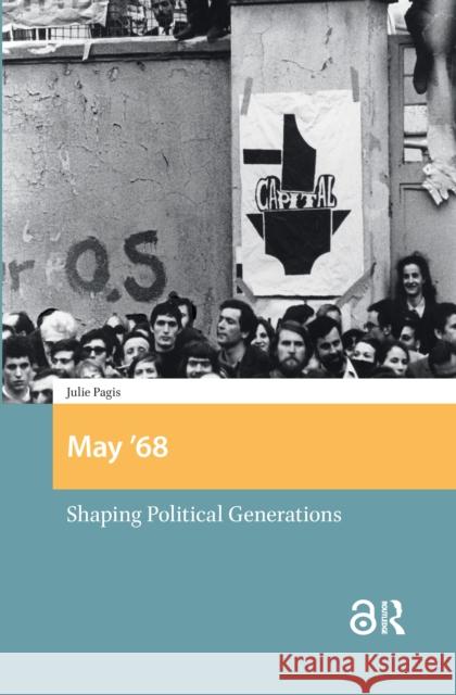 May '68: Shaping Political Generations Julie Pagis 9781041182597