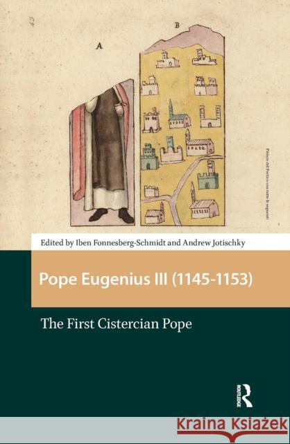 Pope Eugenius III (1145-1153): The First Cistercian Pope Iben Fonnesberg-Schmidt 9781041184430
