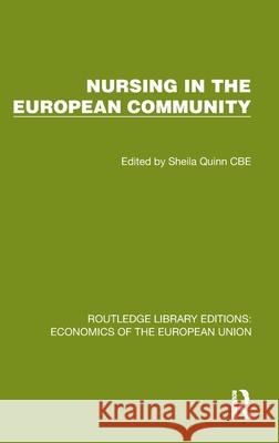Nursing in the European Community Sheila Quin 9781041197003 Routledge