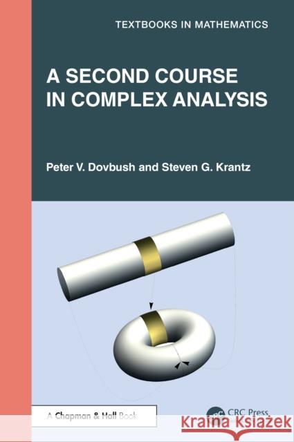A Second Course in Complex Analysis Steven G. (Washington University, St. Louis, Missouri, USA) Krantz 9781041197140 CRC Press