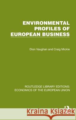 Environmental Profiles of European Business Craig Mickle 9781041202066