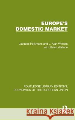 Europe's Domestic Market Alan Winters 9781041202110 Routledge