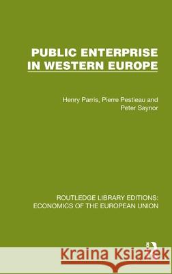 Public Enterprise in Western Europe Peter Saynor 9781041202806