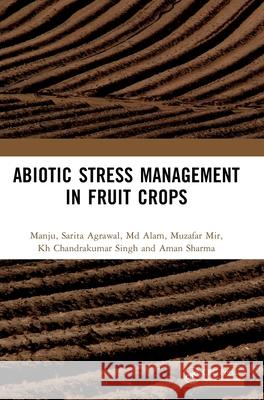 Abiotic Stress Management in Fruit Crops Aman Sharma 9781041205531