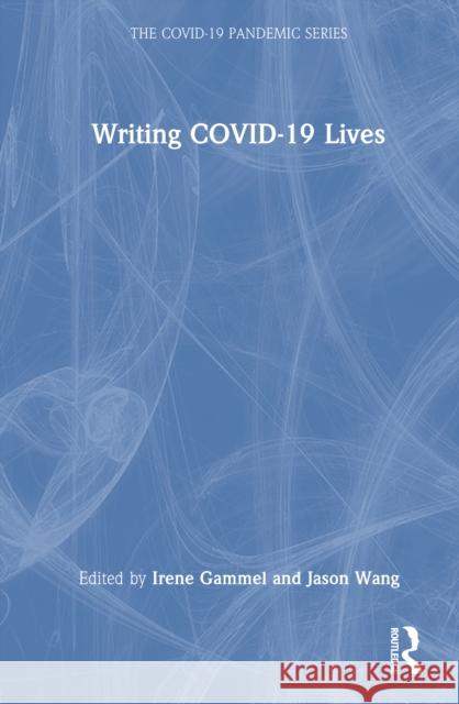 Writing COVID-19 Lives  9781041231530 Routledge