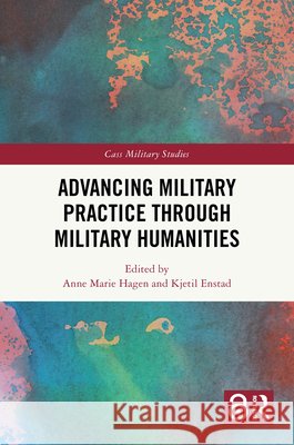 Advancing Military Professional Practice through Military Humanities  9781041239048 Routledge