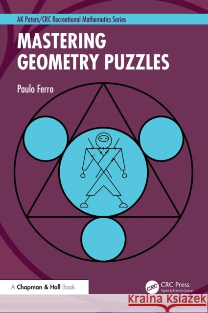 Mastering Geometry Puzzles Paulo Ferro 9781041245865 Taylor & Francis Ltd