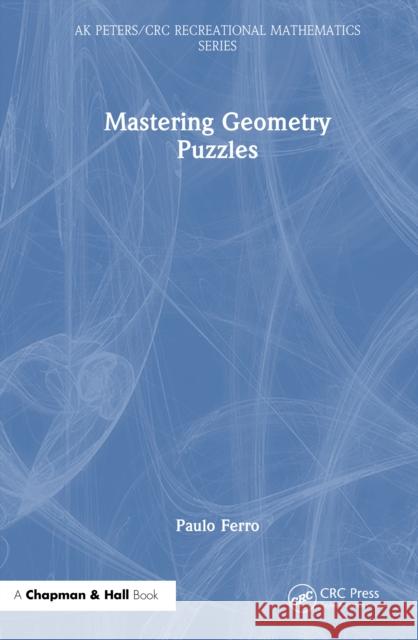 Mastering Geometry Puzzles Paulo Ferro 9781041245896