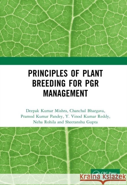 Principles of Plant Breeding for PGR Management Sheetanshu Gupta 9781041247340 CRC Press